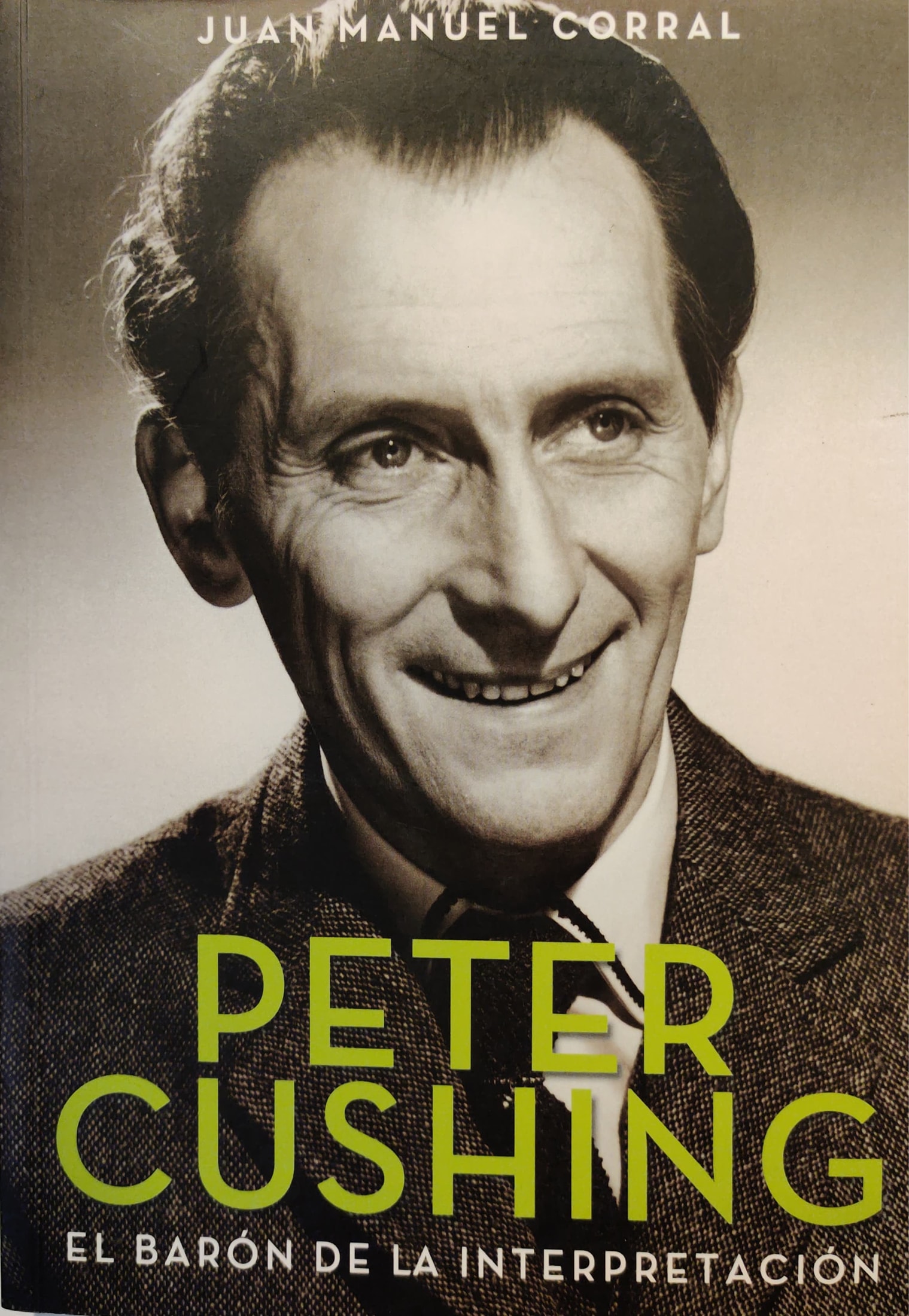 Peter Cushing: el barón de la interpretación 1 9788415405597