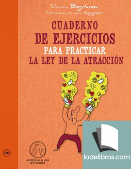 CUADERNO DE EJERCICIOS PARA PRACTICAR LA LEY DE LA ATRACCIÓN 1 978841561238