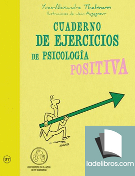 CUADERNO DE EJERCICIOS DE PSICOLOGÍA POSITIVA 1 978841561239