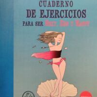 Cuaderno de ejercicios para ser sexy, zen y happy