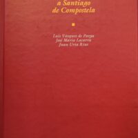 Peregrinaciones a Santiago de Compostela, Las (vol.III de III)