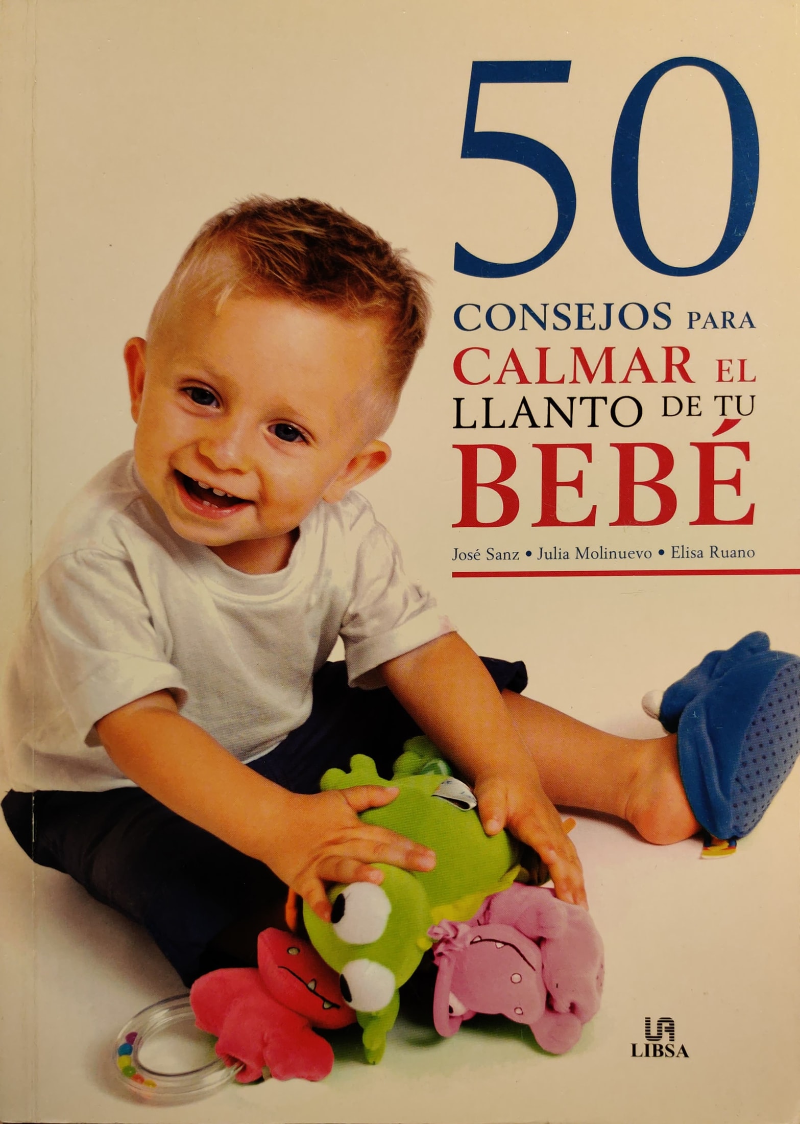 50 consejos para calmar el llanto de tu bebé 1 9788466217262