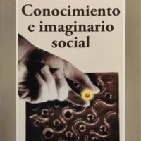 Conocimiento e imaginario social