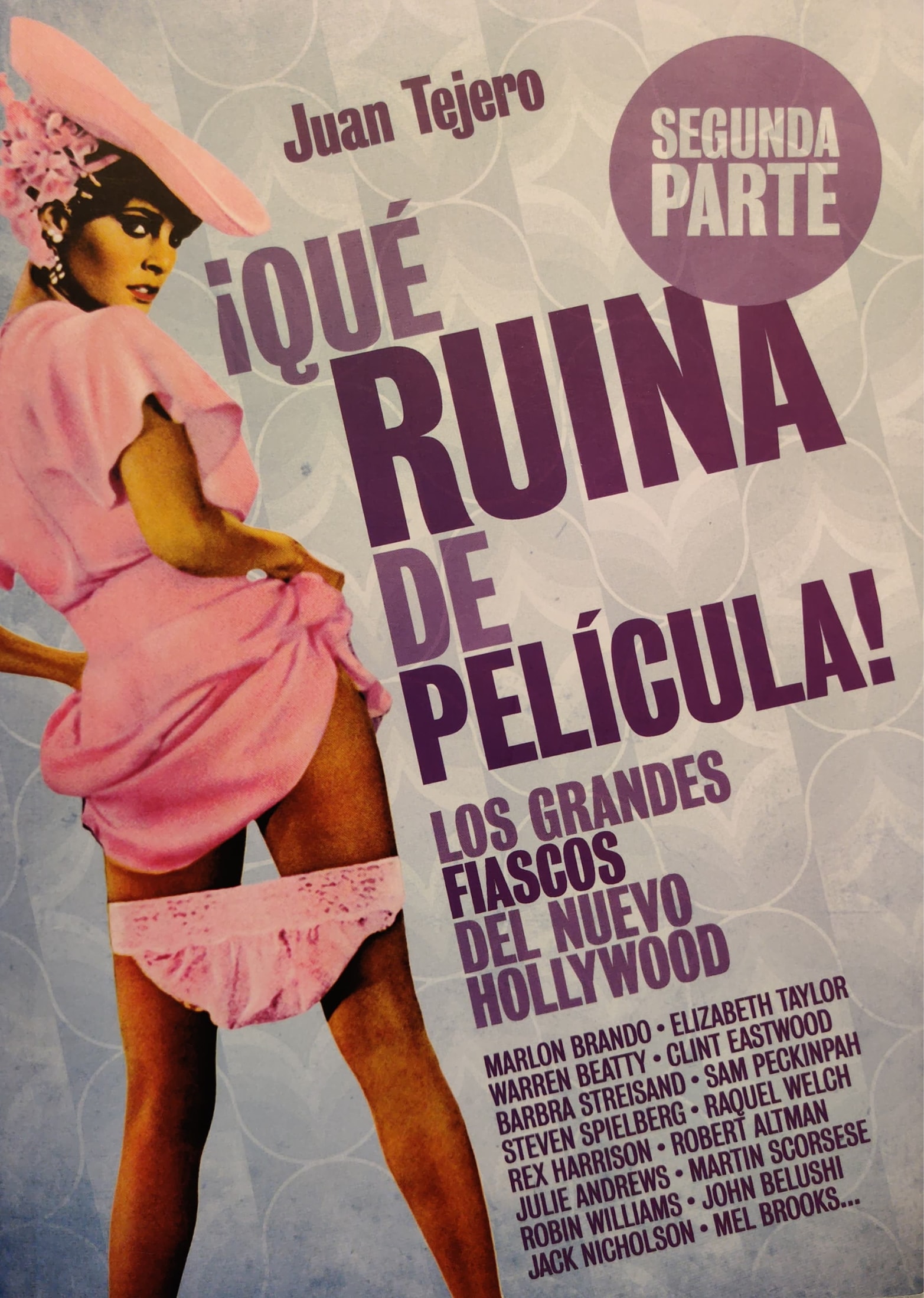 ¡Qué ruina de película!. Los grandes fiascos del nuevo Hollywood 1 9788492626625