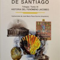 Caminos de Santiago, Los (T. III: Historia del Fenómeno Jacobeo)
