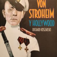 Erich von Stroheim y Hollywood