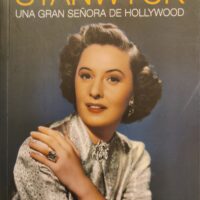 Barbara Stanwyck: una gran señora de Hollywood