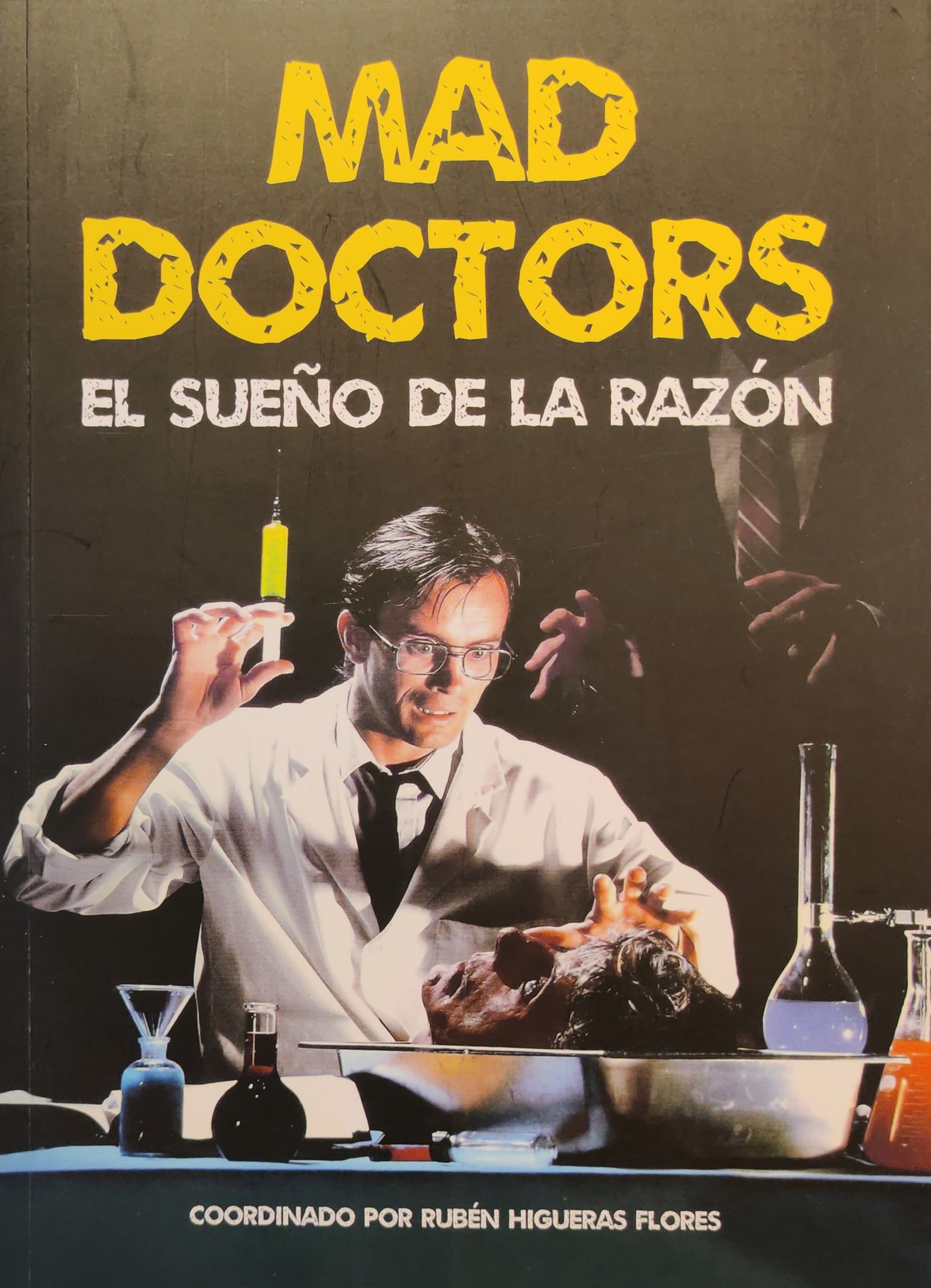 Mad doctors. El sueño de la razón 1 9788494565250