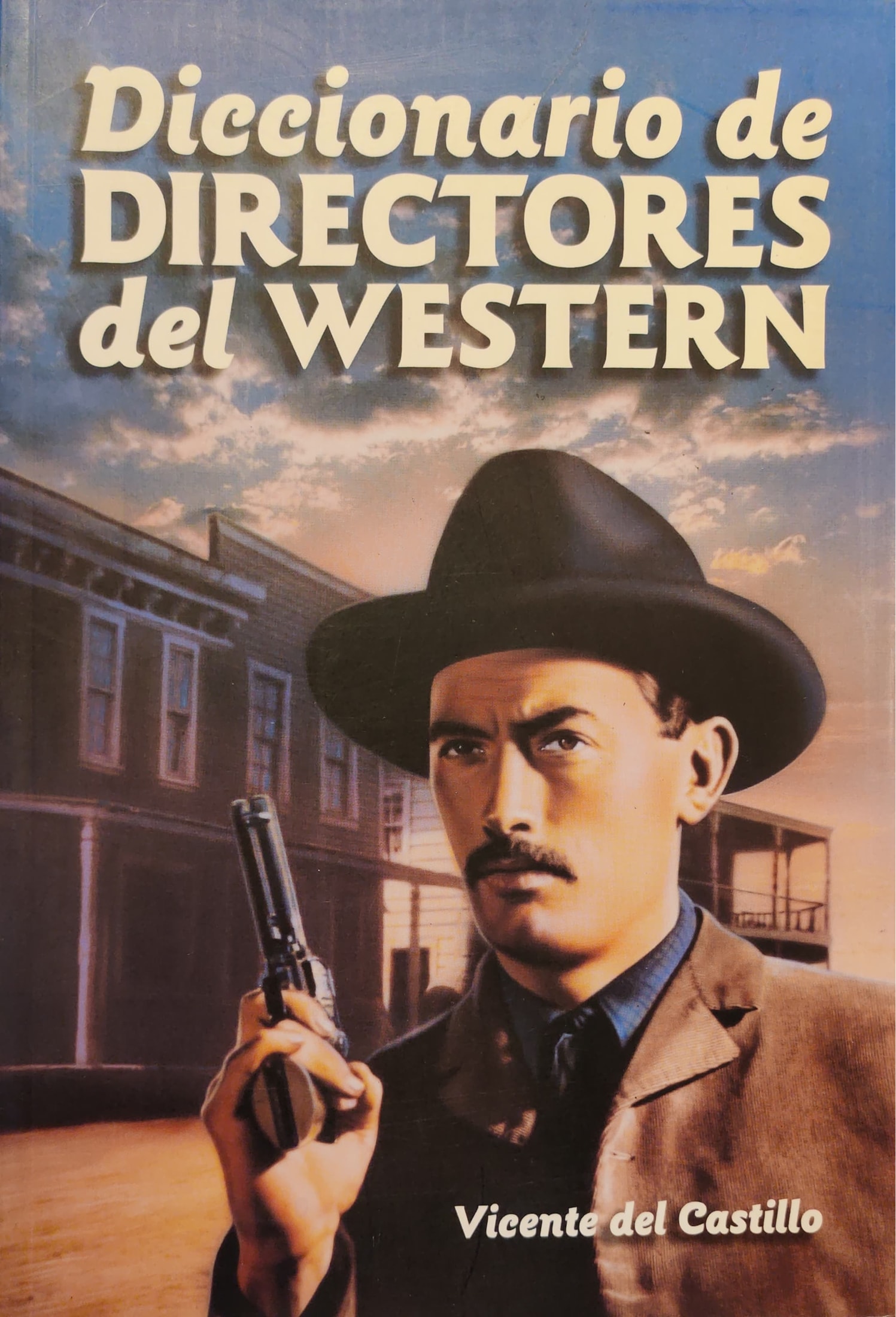 Diccionario de directores del Western 1 9788496576452