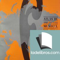 Atlas de arquitectura mundial del siglo XX