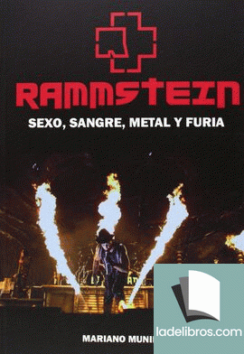 Rammstein: sexo, sangre, metal y furia 1 978841519171