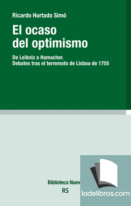 (140)Ocaso optimismo, El. De Leibniz a Hamacher. Debates tras el terremoto de Lisboa de 1755 1 978841634519