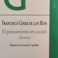 Francisco Giner de los Ríos. El pensamiento en acción (textos)
