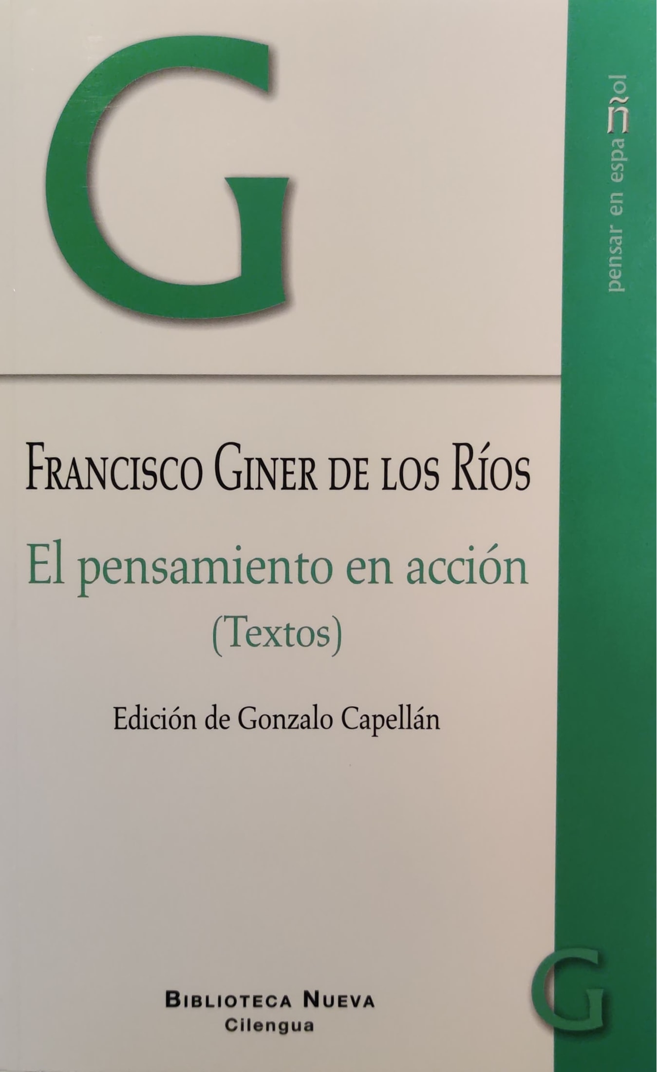 Francisco Giner de los Ríos. El pensamiento en acción (textos) 1 9788416345618