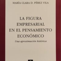 Figura empresarial en el pensamiento económico–La. Una aproximación histórica
