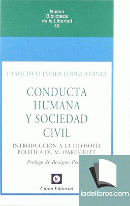Conducta humana y sociedad civil. Introducción a la filosofía política de M. Oakeshott 1 978847209488
