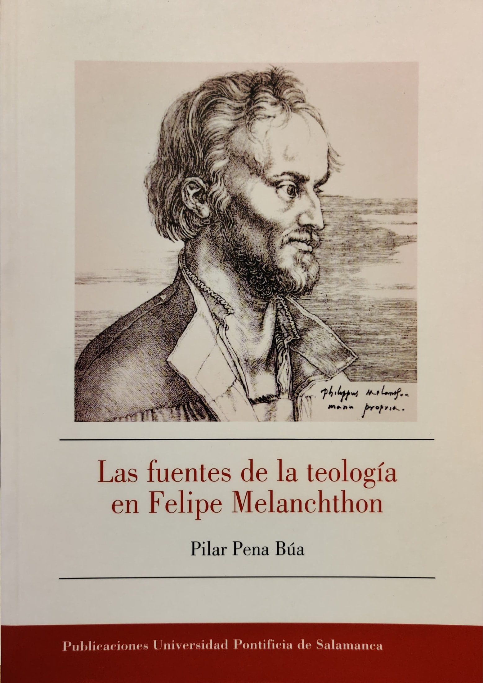Fuentes de la teología en Felipe Melanchthon–Las 1 9788472997806