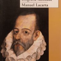 Cervantes. Biografía razonada