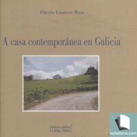 Casa contemporánea en Galicia, A