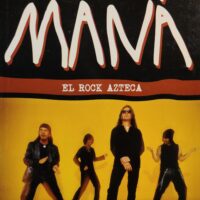 Maná. El rock azteca