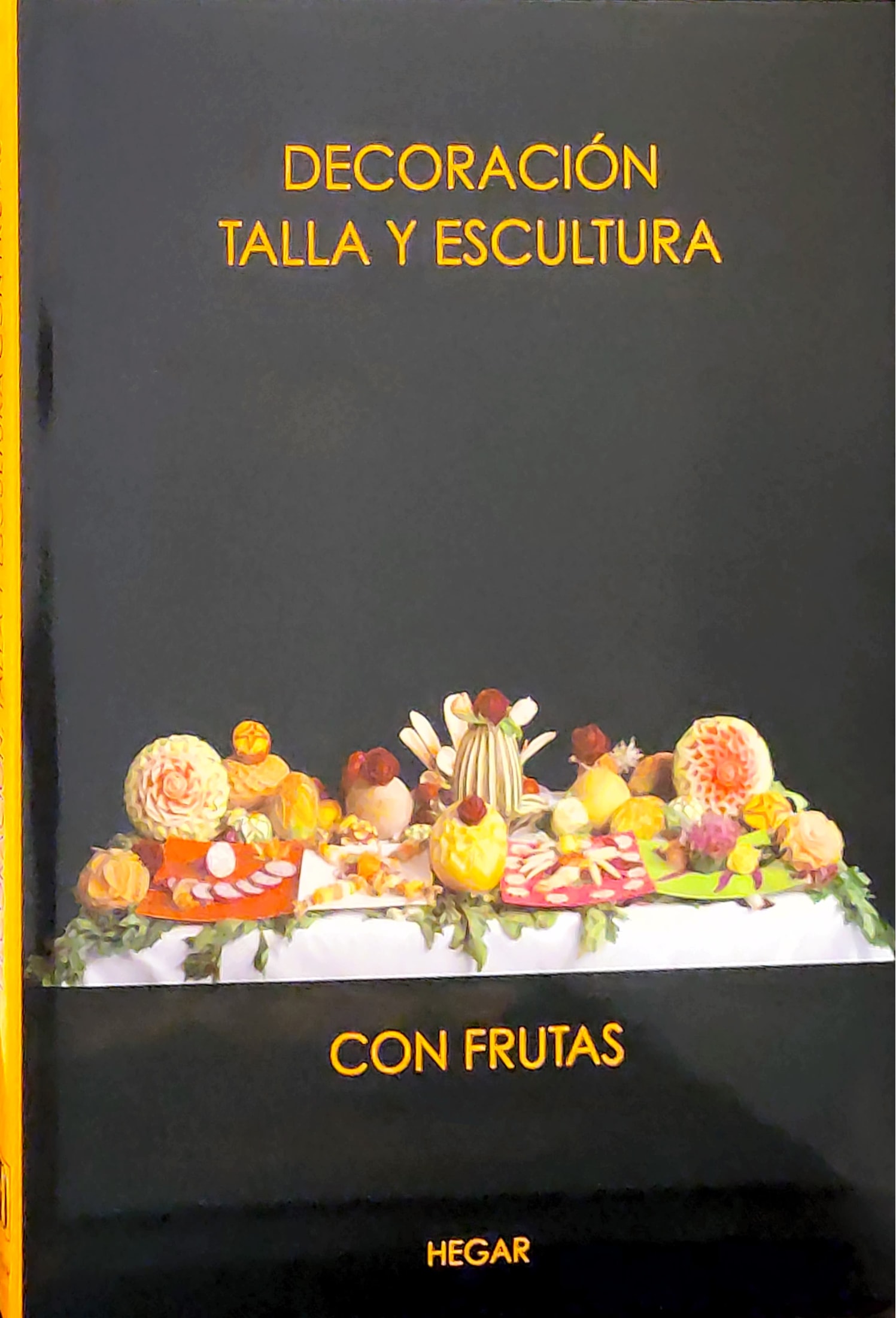 Decoración, talla y escultura (con frutas y verduras) 2 vols. 1 9788493550356