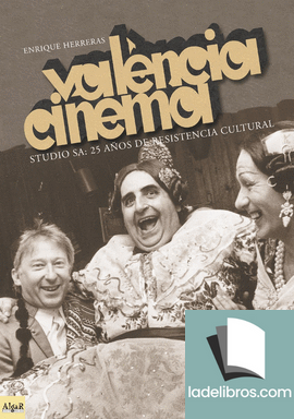 València-Cinema Studio SA: 25 años de resistencia cultural 1 978849572201