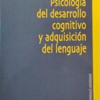Psicología del desarrollo cognitivo y adquisición del lenguaje