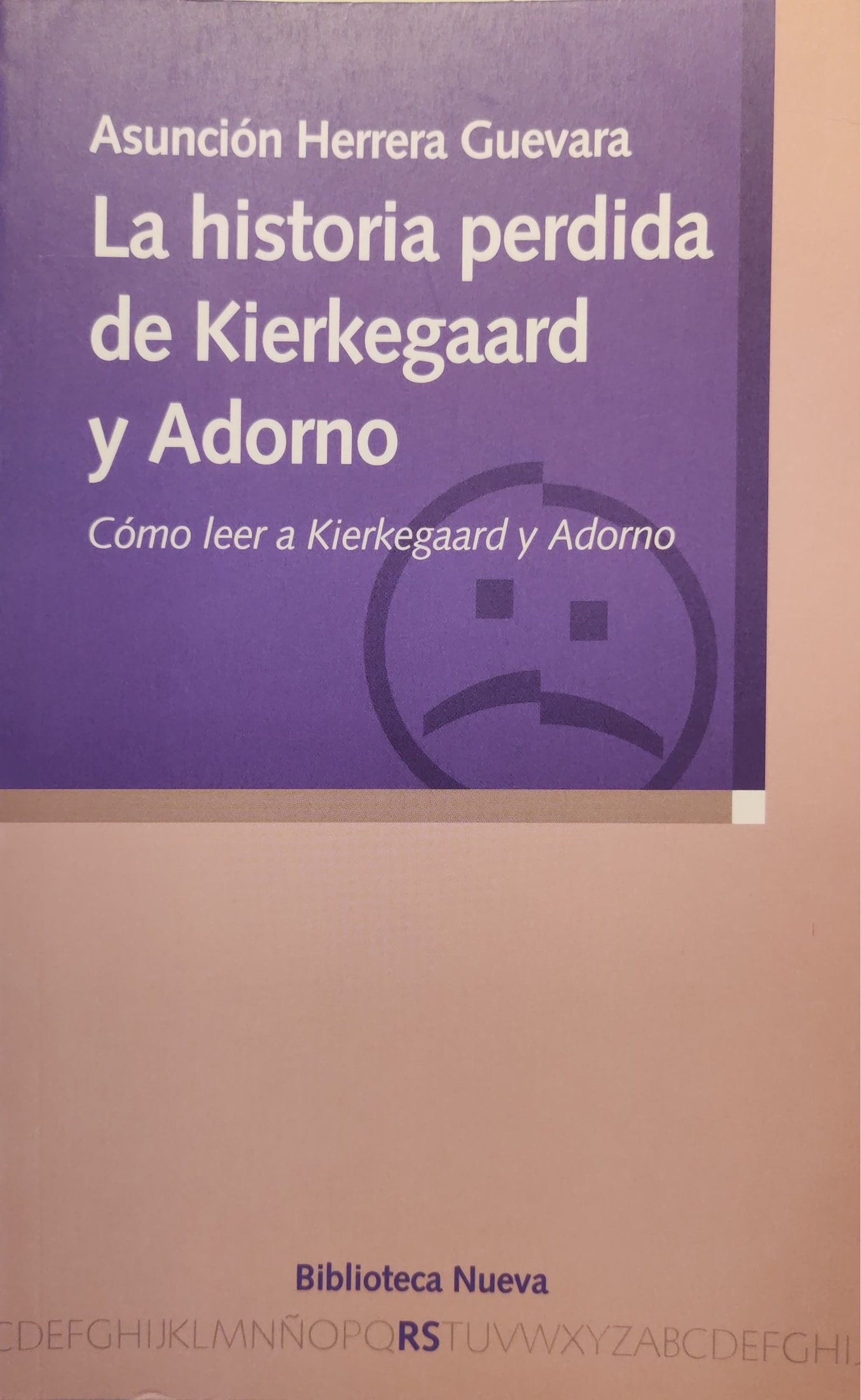 (49)Historia perdida de Kierkegaard y Adorno--La. Cómo leer a Kierkegaard y Adorno 1 9788497424882