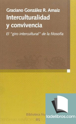 (80)Interculturalidad y convivencia. El "giro intercultural" de la filosofía 1 978849742817