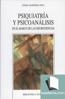 Psiquiatría y psicoanálisis en el marco de las neurociencias 1 978849742841