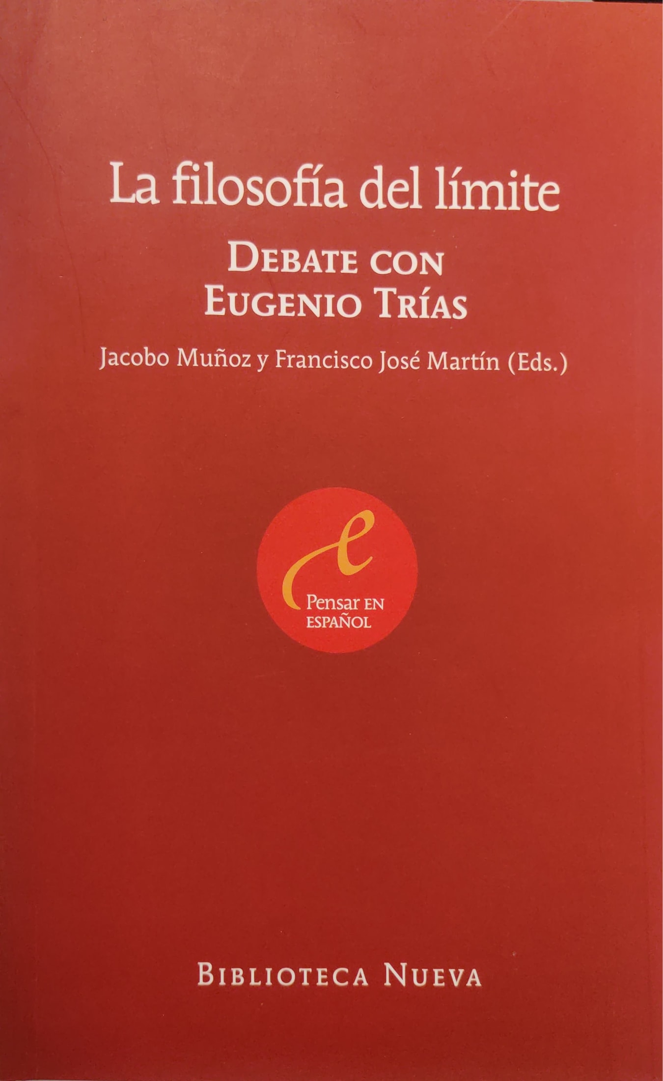 Filosofía del límite–La. Debate con Eugenio Trías 1 9788497428712