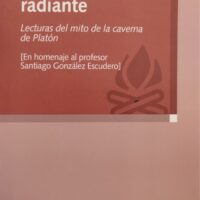 (87)Oscuridad radiante­–La. Lecturas del mito de la caverna de Platón