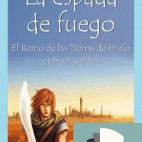 Espada de fuego,La (Reino de la Tierras de Hielo- Libro 2)