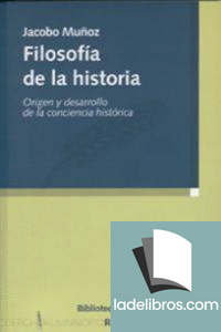 (91)Filosofía de la historia. Origen y desarrollo de la conciencia histórica 1 978849940063
