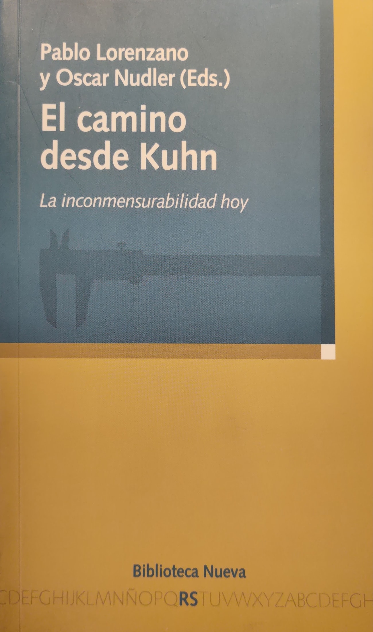 (113)Camino desde Kuhn–El. La inconmensurabilidad hoy 1 9788499402680
