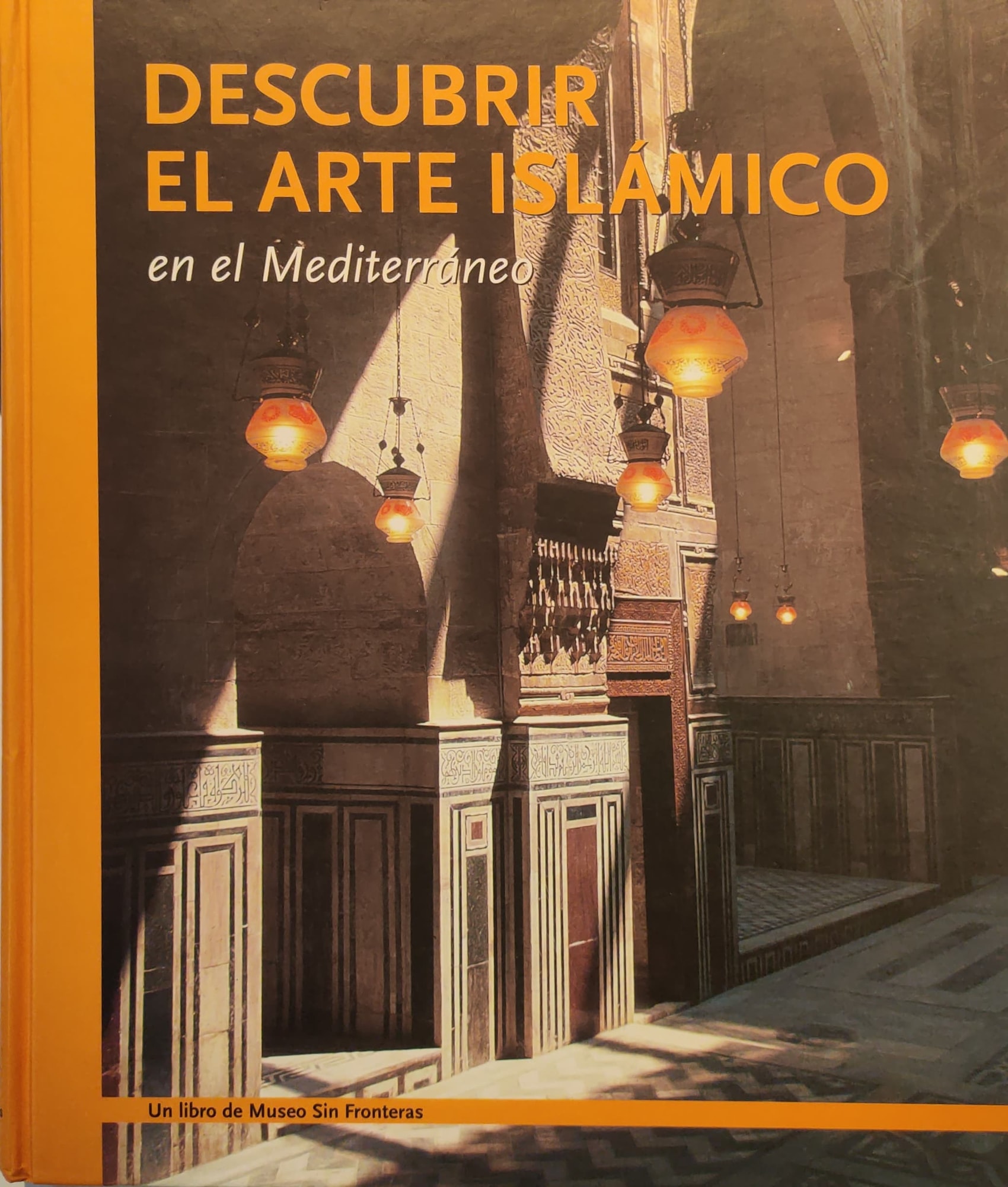 Descubrir el arte islámico en el Mediterráneo 1 9788489061064