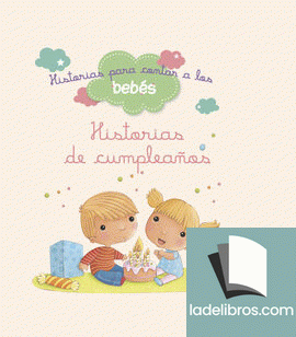 Historias para contar a los bebés. Historias de cumpleaños 1 978849094835