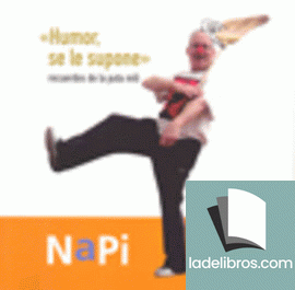 Humor, se le supone. Recuerdos de la puta mili 1 978849240877