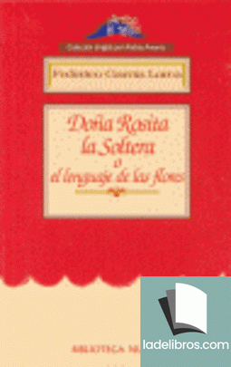 Doña Rosita la Soltera (o el lenguaje de las flores) 1 978849742331