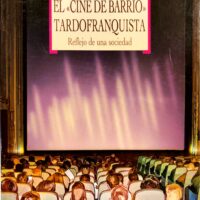 Cine de barrio tardofranquista, El