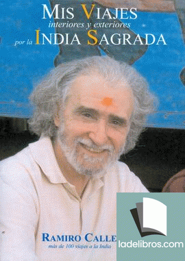 Mis viajes interiores y exteriores por la India Sagrada 1 978849950148