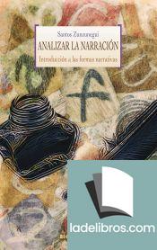 Analizar la narración. Intorducción a las formas narrativas 1 Analizar la narracion Introduccion a las formas narrativas i1n9945132
