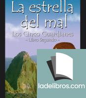 Estrella del mal, La (Cinco guardianes II)
