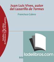 Juan Luis Vives, autor del Lazarillo de Tormes