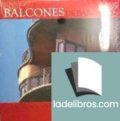 Balcones de Barcelona. Un espacio privado abierto al público