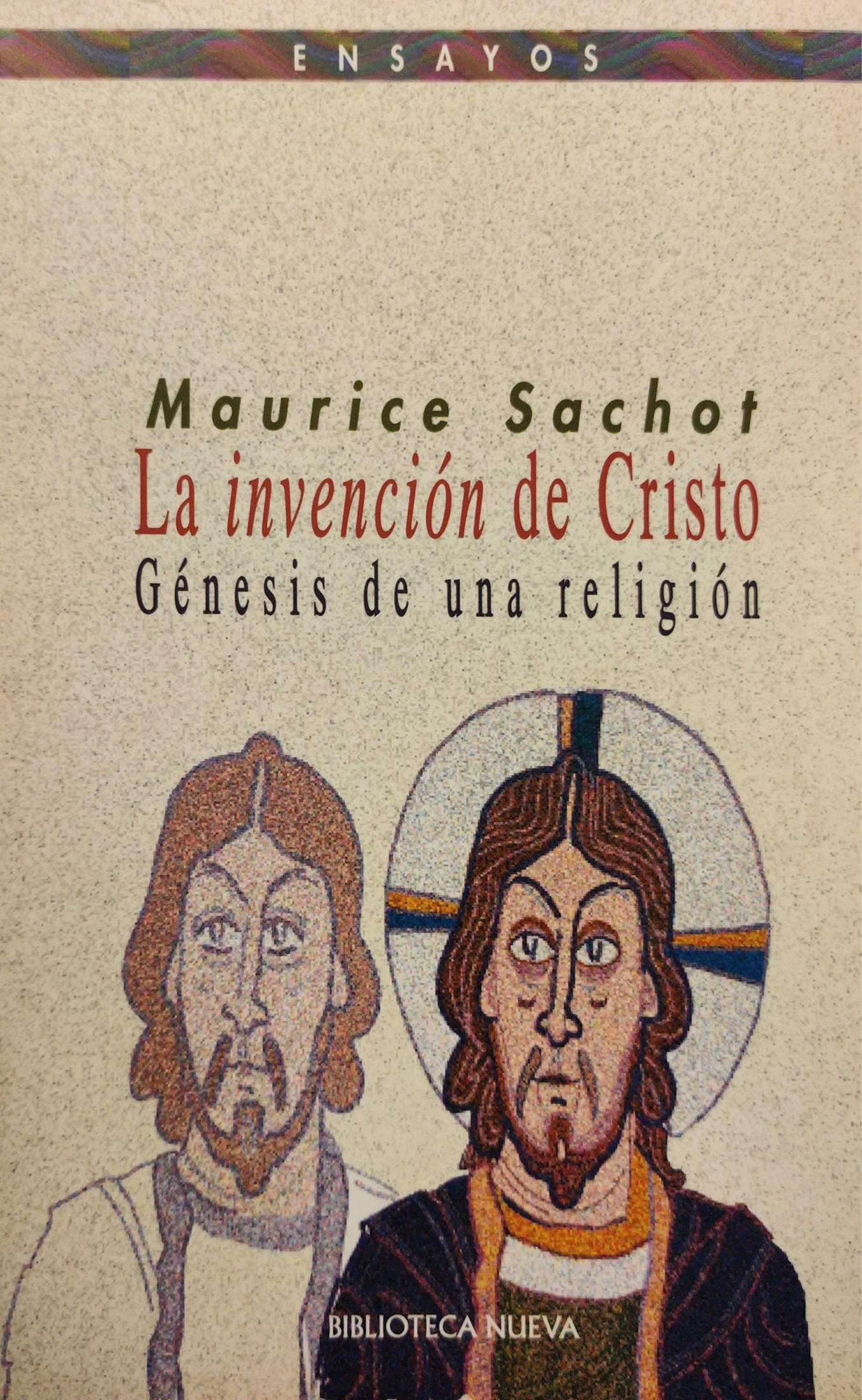 Invención de Cristo–La. Génesis de una religión 1 9788470306150