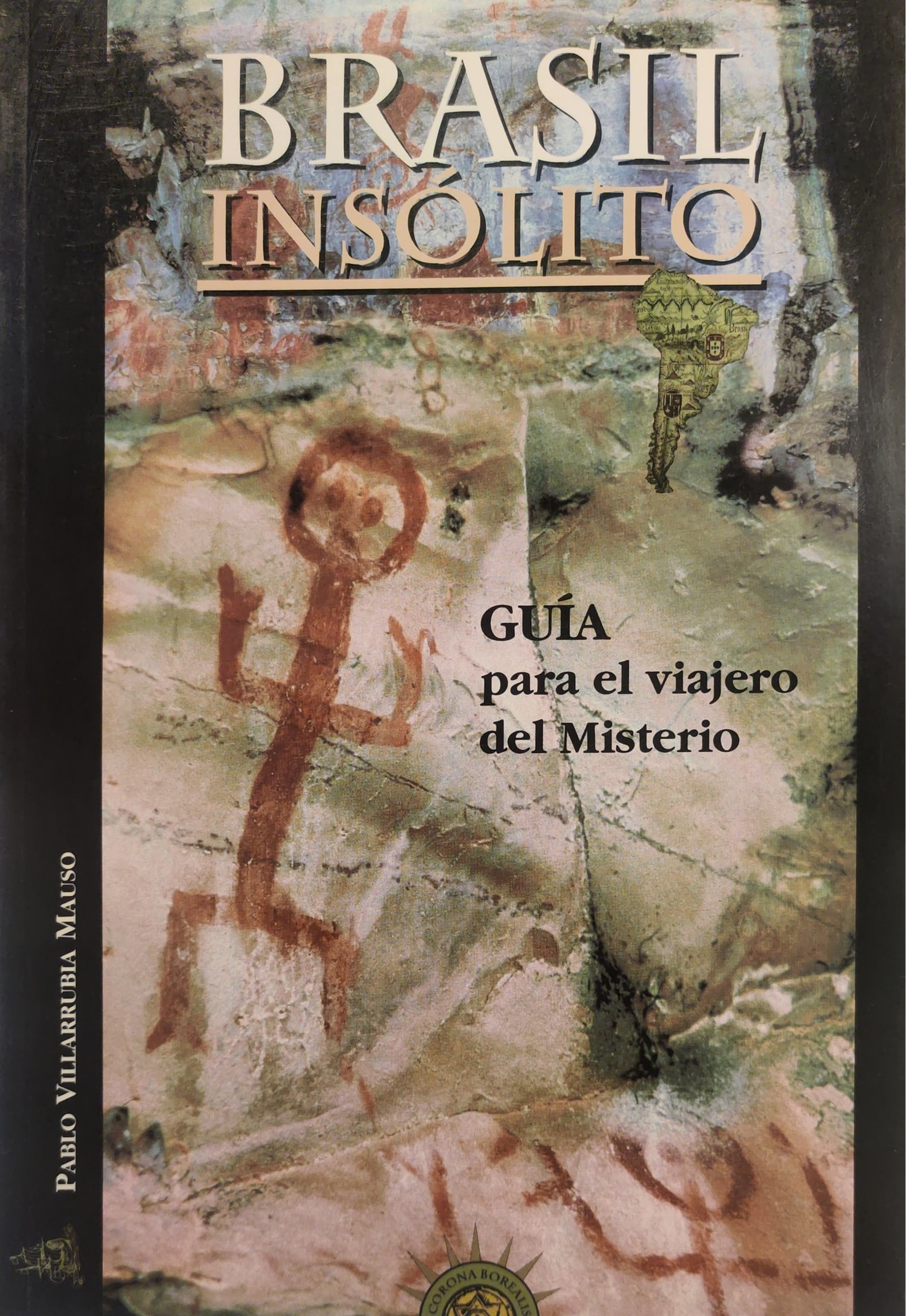 Brasil insólito. Guía para el viajero del Misterio 1 9788493032951