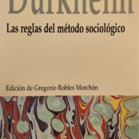 (34)Durkheim. Las reglas del método sociológico
