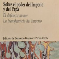 (33)Marsilio de Padua. Sobre el poder del Imperio y del Papa