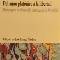 (44)Rodríguez Huéscar. Del amor platónico a la libertad [Textos para un desarrollo histórico de la filosofía]